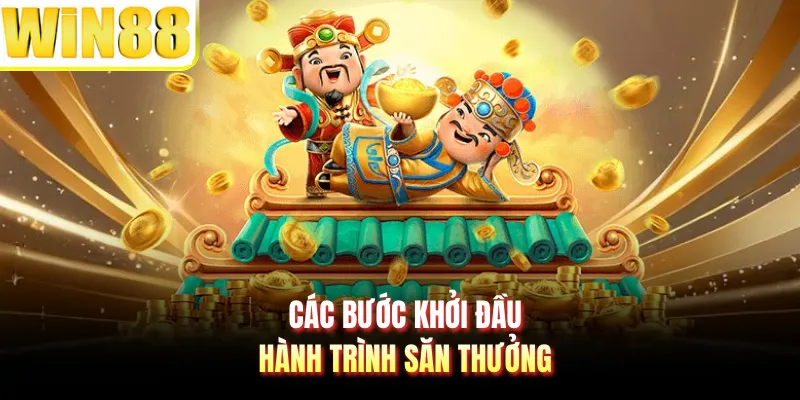 Các bước khởi đầu hành trình săn thưởng