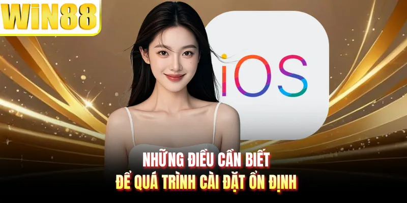 Những điều cần biết để quá trình cài đặt ổn định