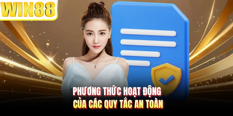 Phương thức hoạt động của các quy tắc an toàn